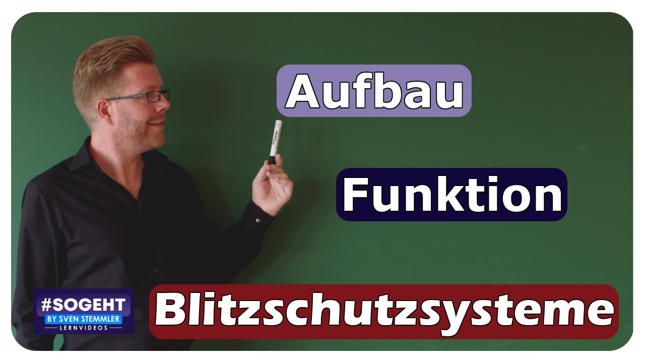 Aufbau und Funktion von Blitzschutzsystemen - Blitzschutz - einfach und anschaulich erkl&auml;rt