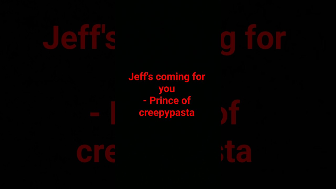 Jeff's coming for you | creepypasta storytime