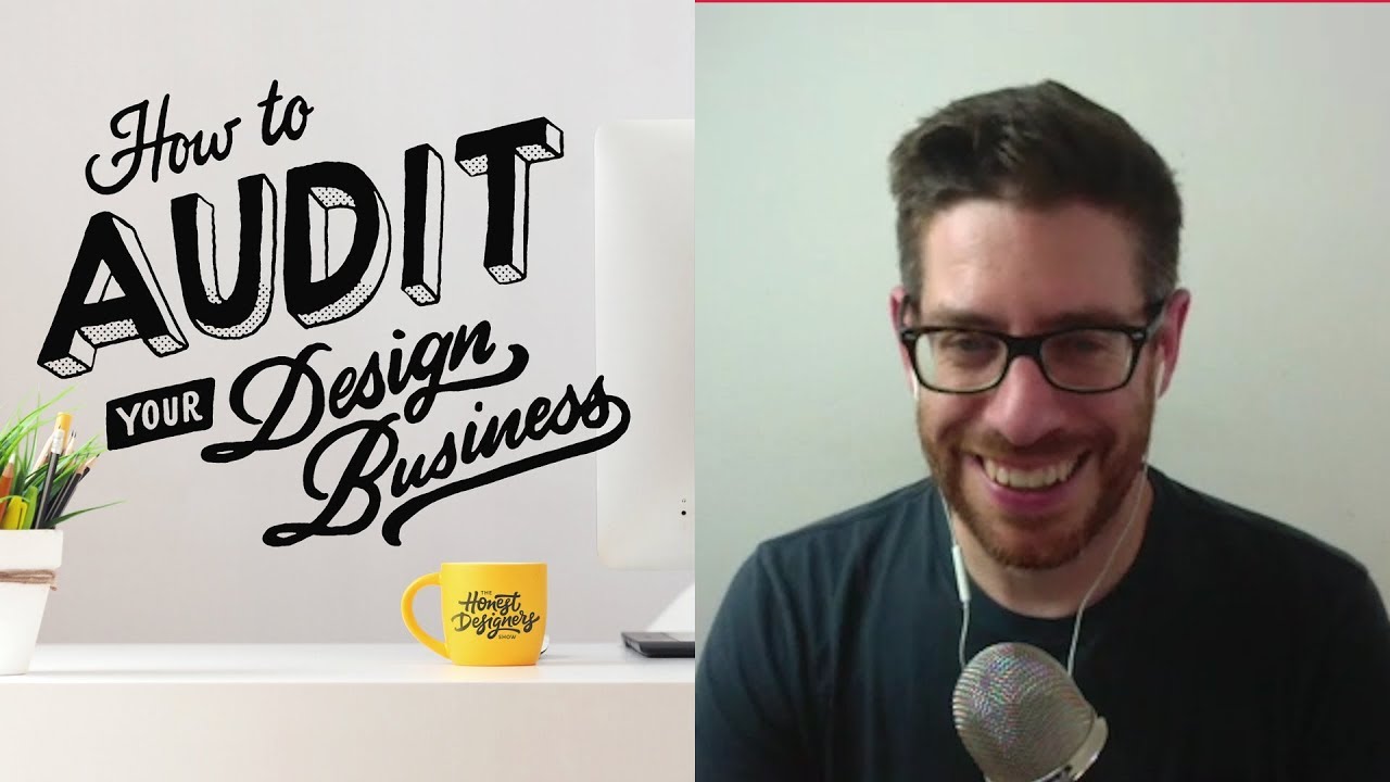 HOW TO AUDIT YOUR DESIGN BUSINESS | Honest Designers Podcast Episode 74