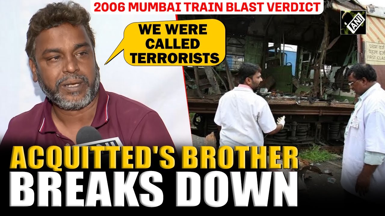 2006 Mumbai Train Blast Verdict: “We Were Called Terrorists,” Acquitted's brother Breaks down