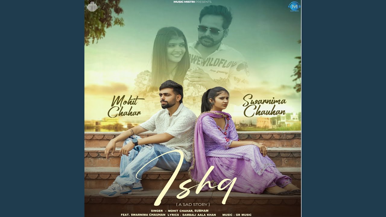 Ishq (feat. Swarnima Chauhan) (A Sad Story)