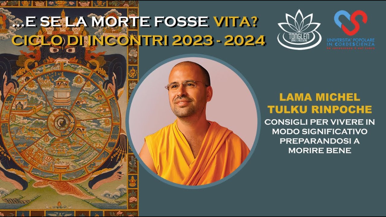 Consigli per vivere in modo significativo... Lama Michel Tulku Rinpoche  