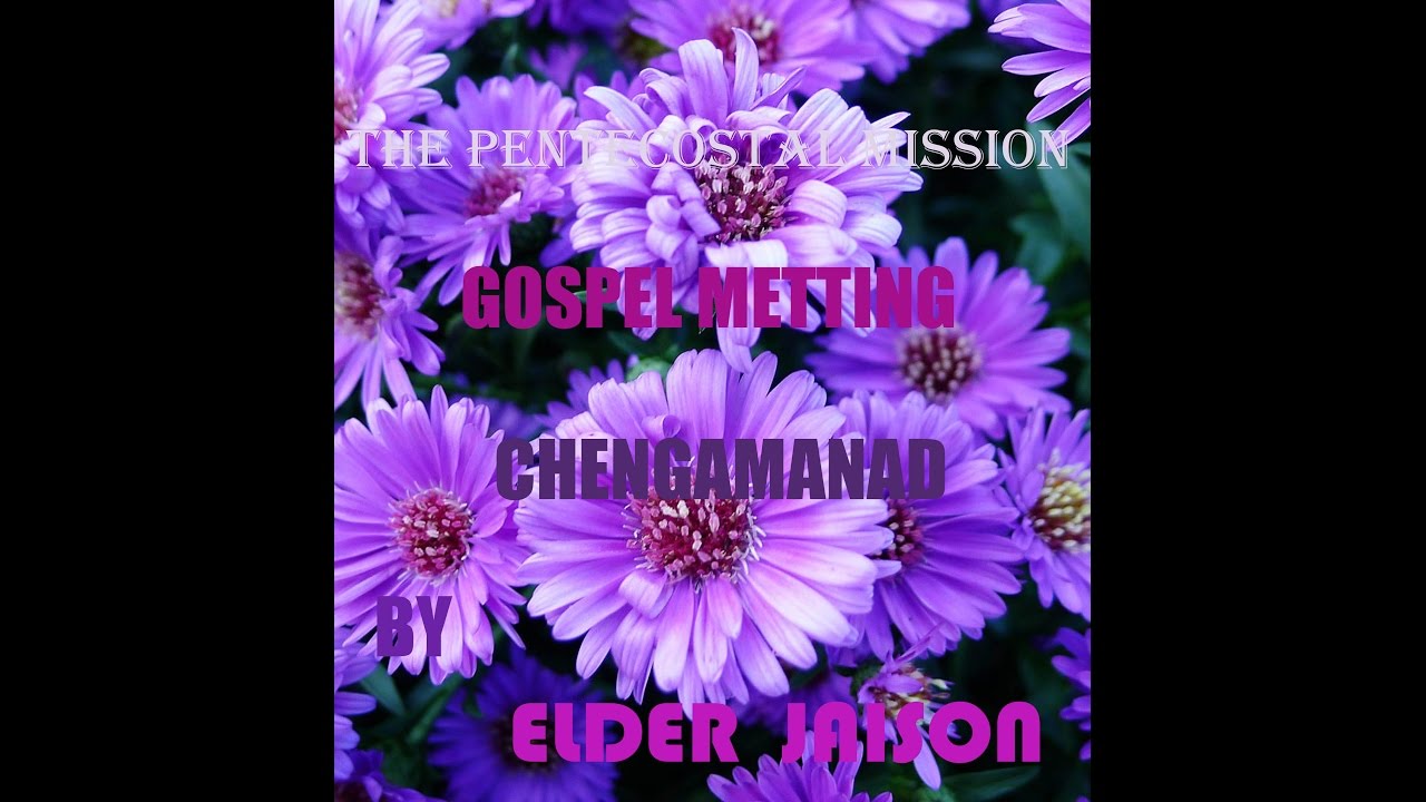 TPM MESSAGE CHENGAMANAD BY ELDER JAISON Part 1