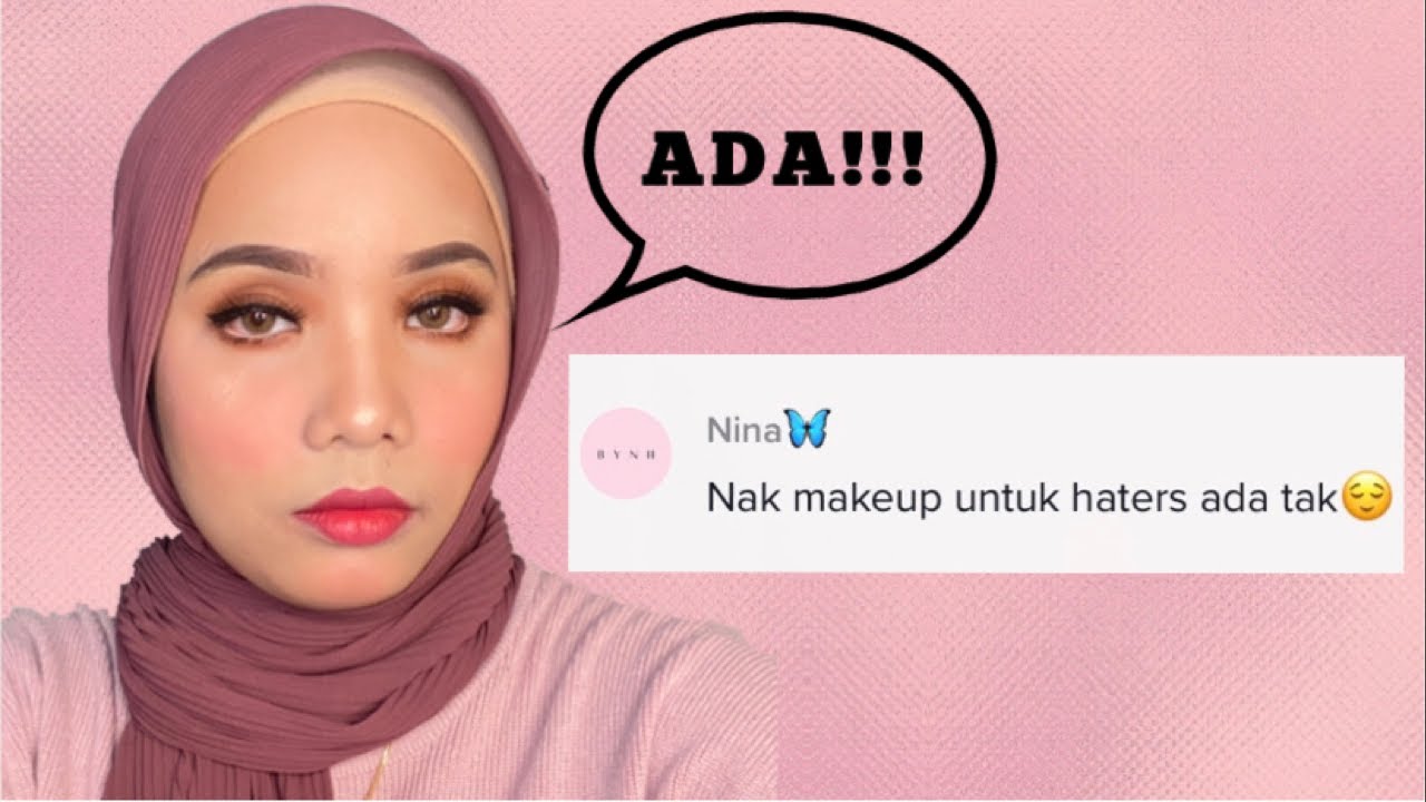 MAKEUP UNTUK HATERS? | HAA JOM