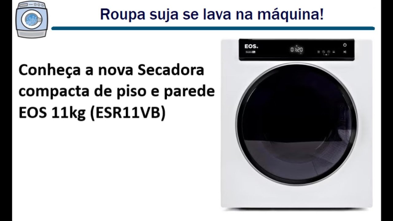 Conheça a nova Secadora de Roupas EOS 11kg Piso e Parede ESR11VB