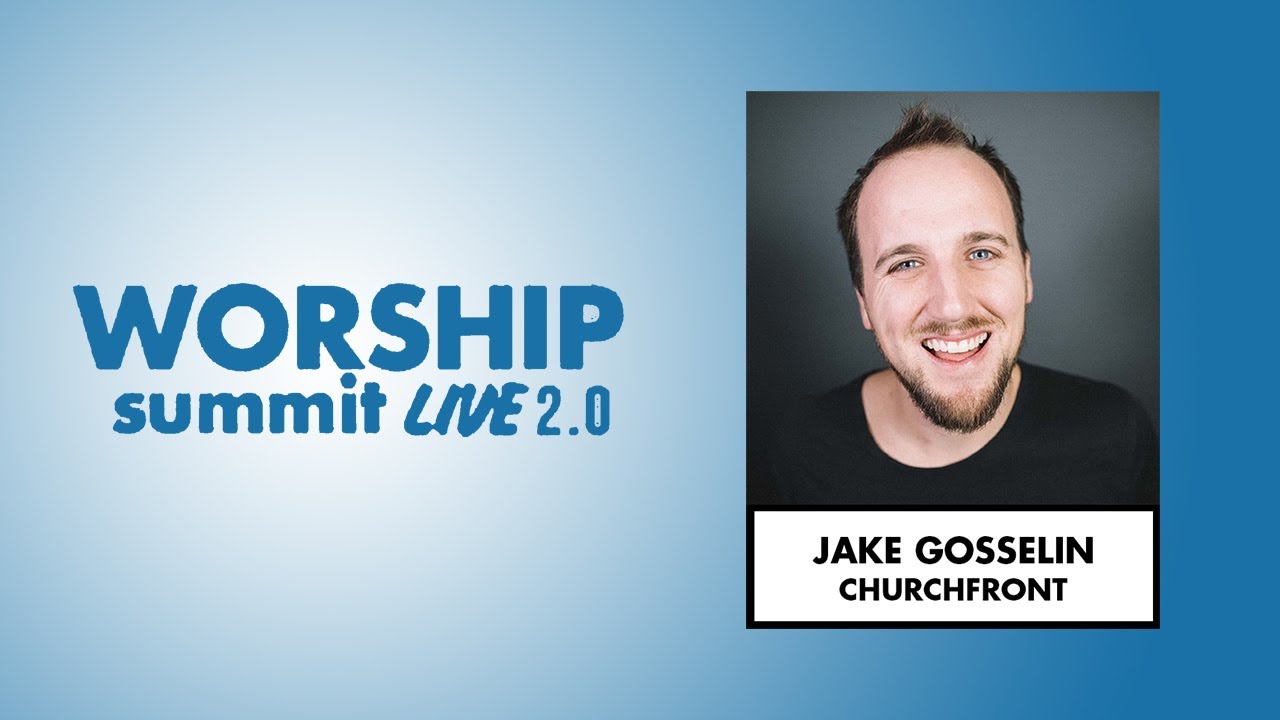 Jake Gosselin (Churchfront) Explains Church Live Streaming the RIGHT Way