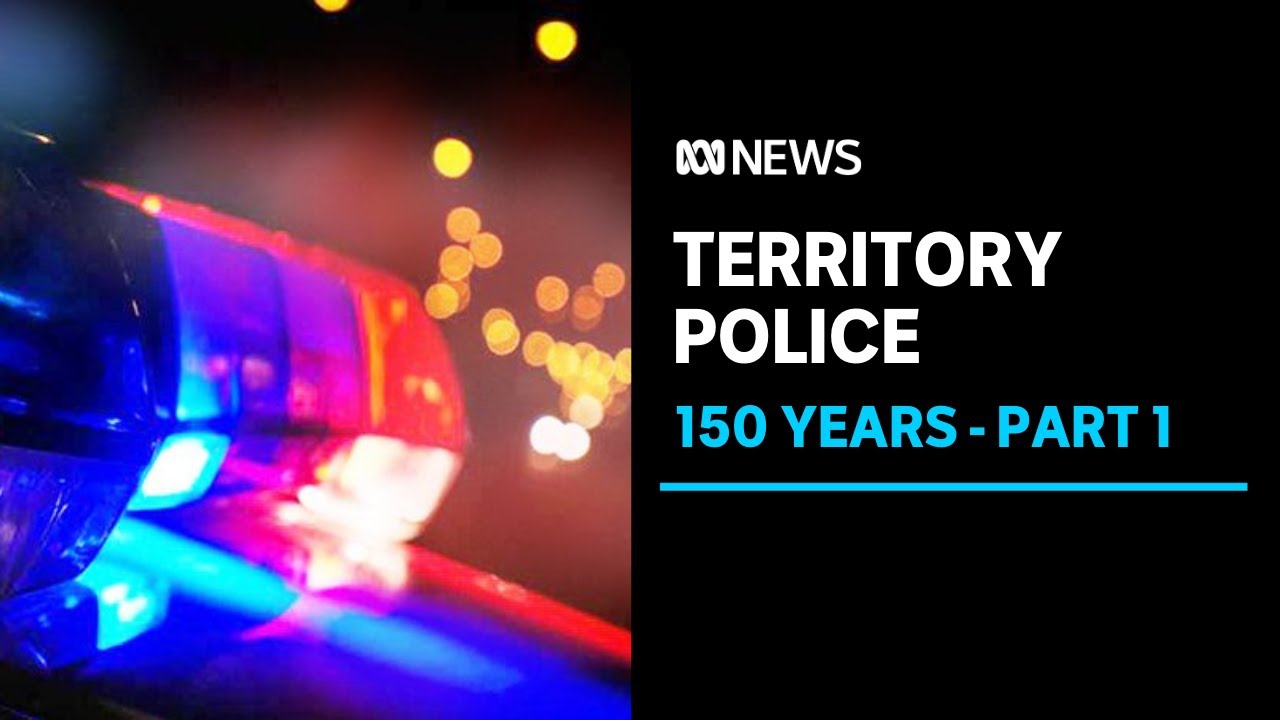 150 years of the NT Police force. Part 1 | ABC News