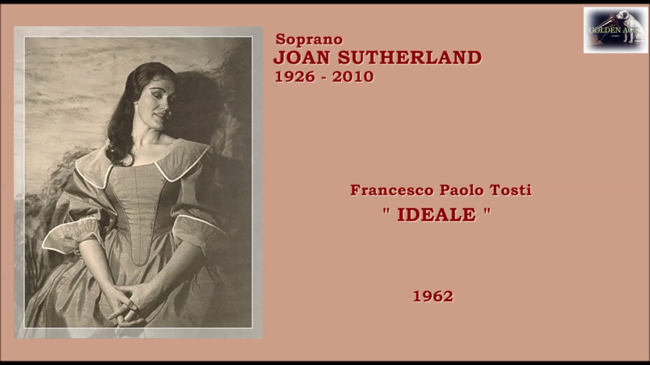 Soprano JOAN SUTHERLAND - (F. P. Tosti)  