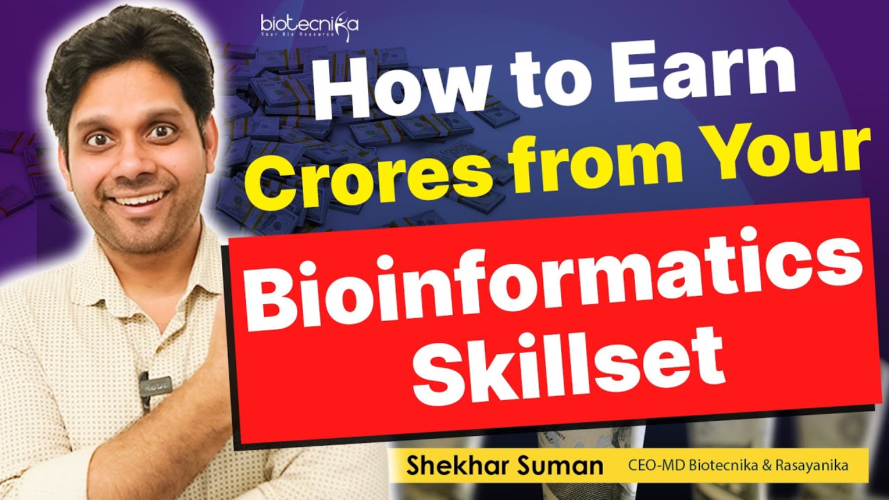 How To Earn Crores With Bioinformatics Skill Set?