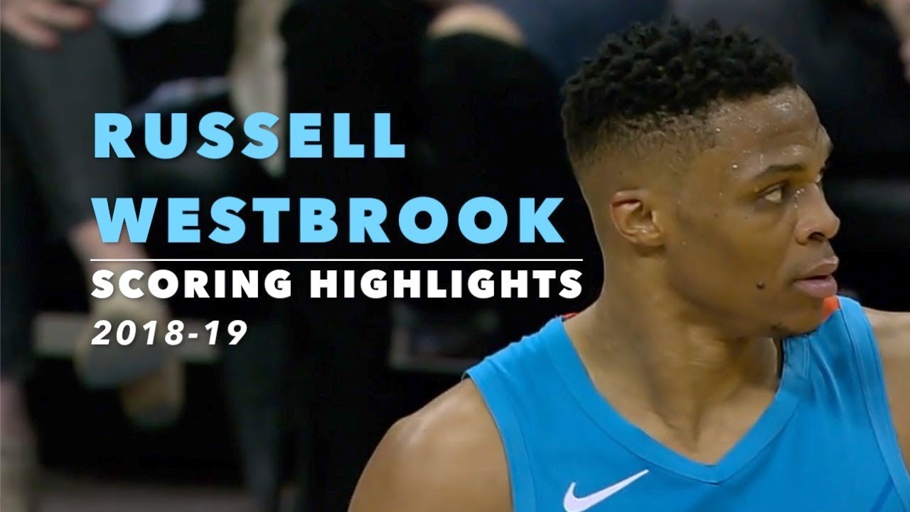 Russell Westbrook Scoring Highlights | 2018-19
