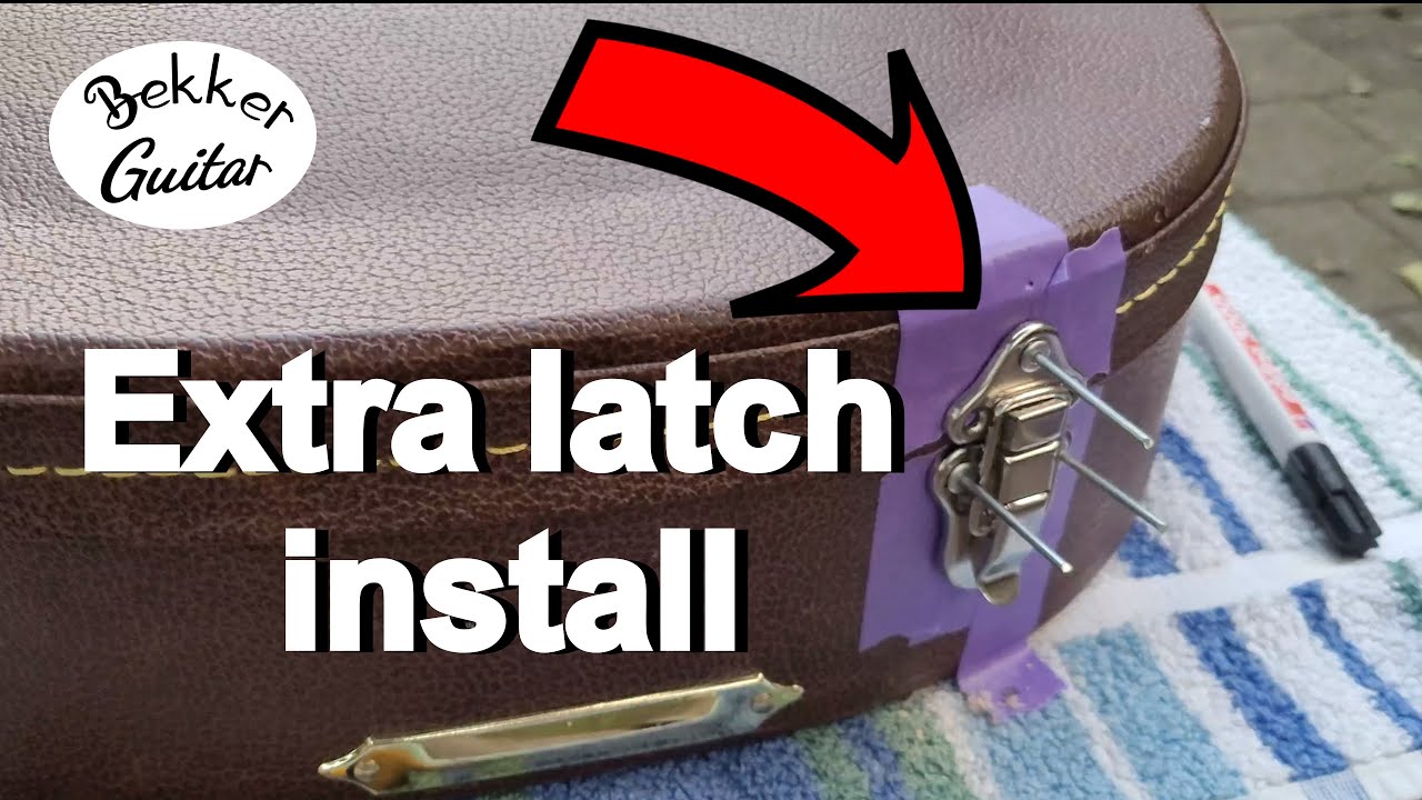 GuitarCase / Installing an extra latch