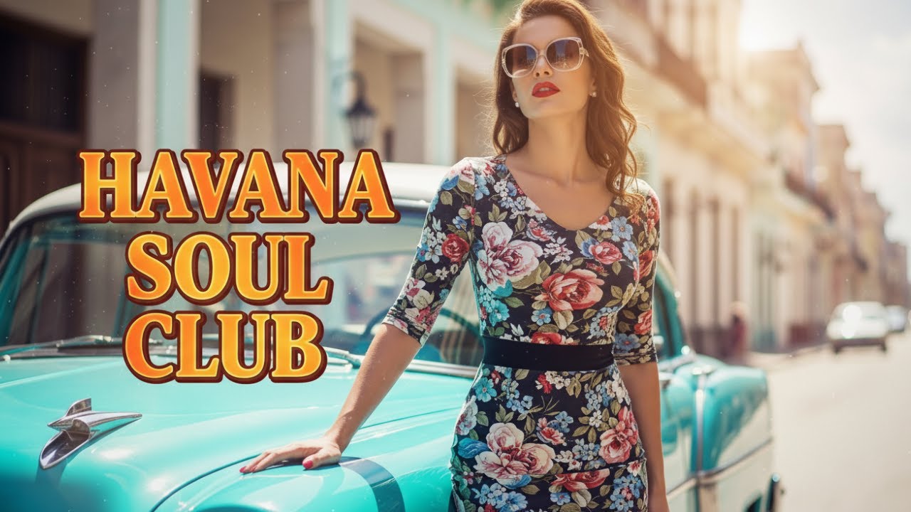 Havana Soul Club🌙 Vintage Latin Jazz & Buena Vista Social Club Inspired Son Cubano
