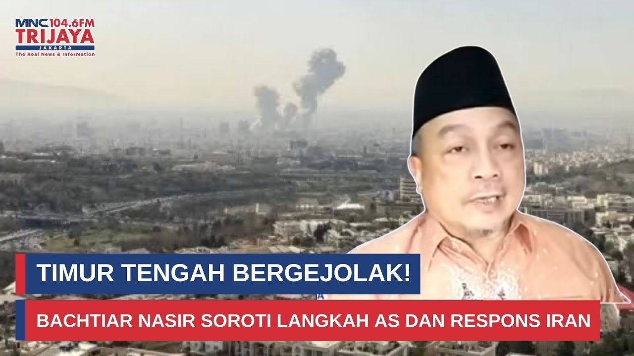 Bachtiar Nasir Ungkap Dampak Serius Tekanan AS terhadap Iran I Trijaya Update