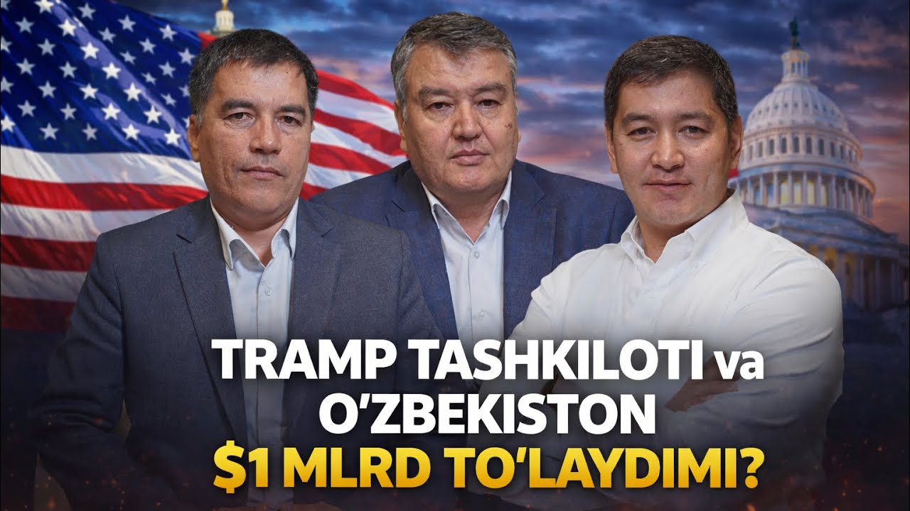 O'ZBEKISTON TRAMP TUZGAN YANGI TASHKILOTGA 1 MILYARD AQSH DOLLARI TO'LAYDIMI