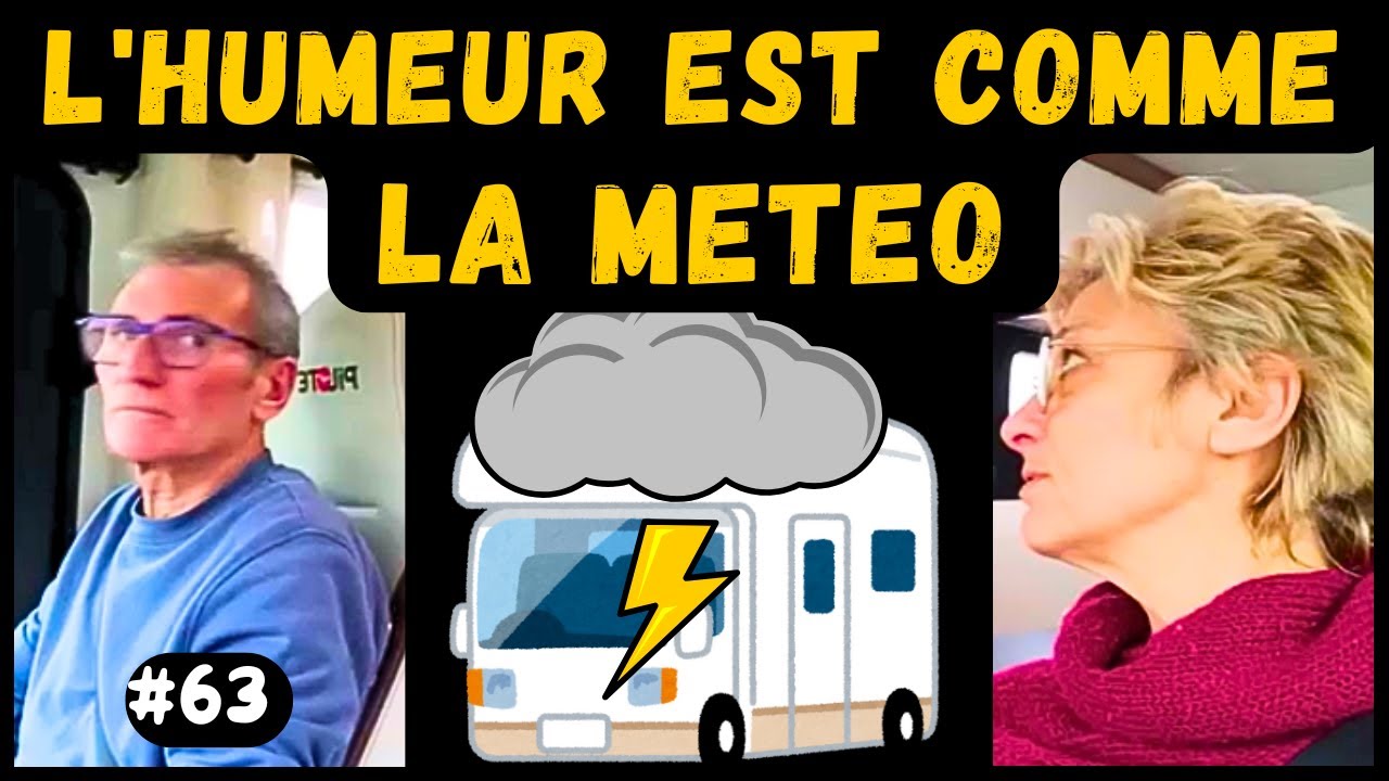 #63 En campingcar on s'agace, on s'engueule, on boude et on repart !!! la vraie vie quoi 😏💕