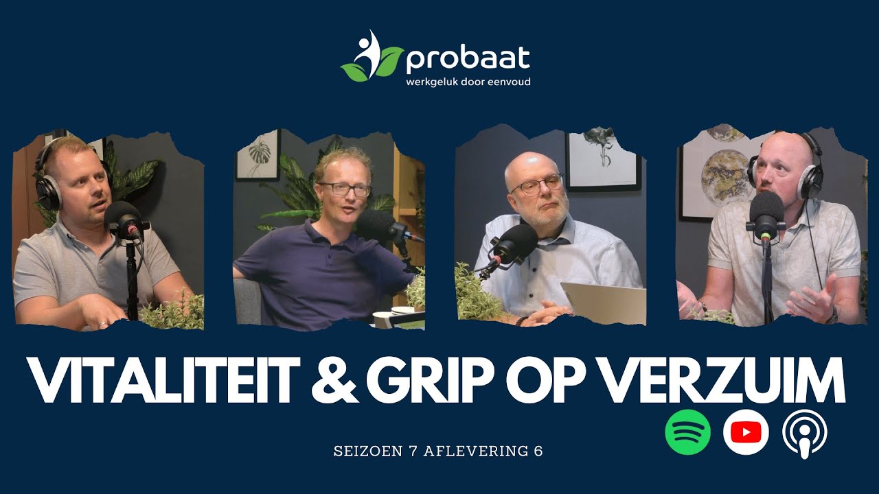Probaat Podcast - Vitaliteit & Grip op Verzuim