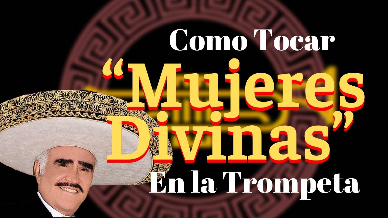 Como tocar “Mujeres Divinas” en la Trompeta
