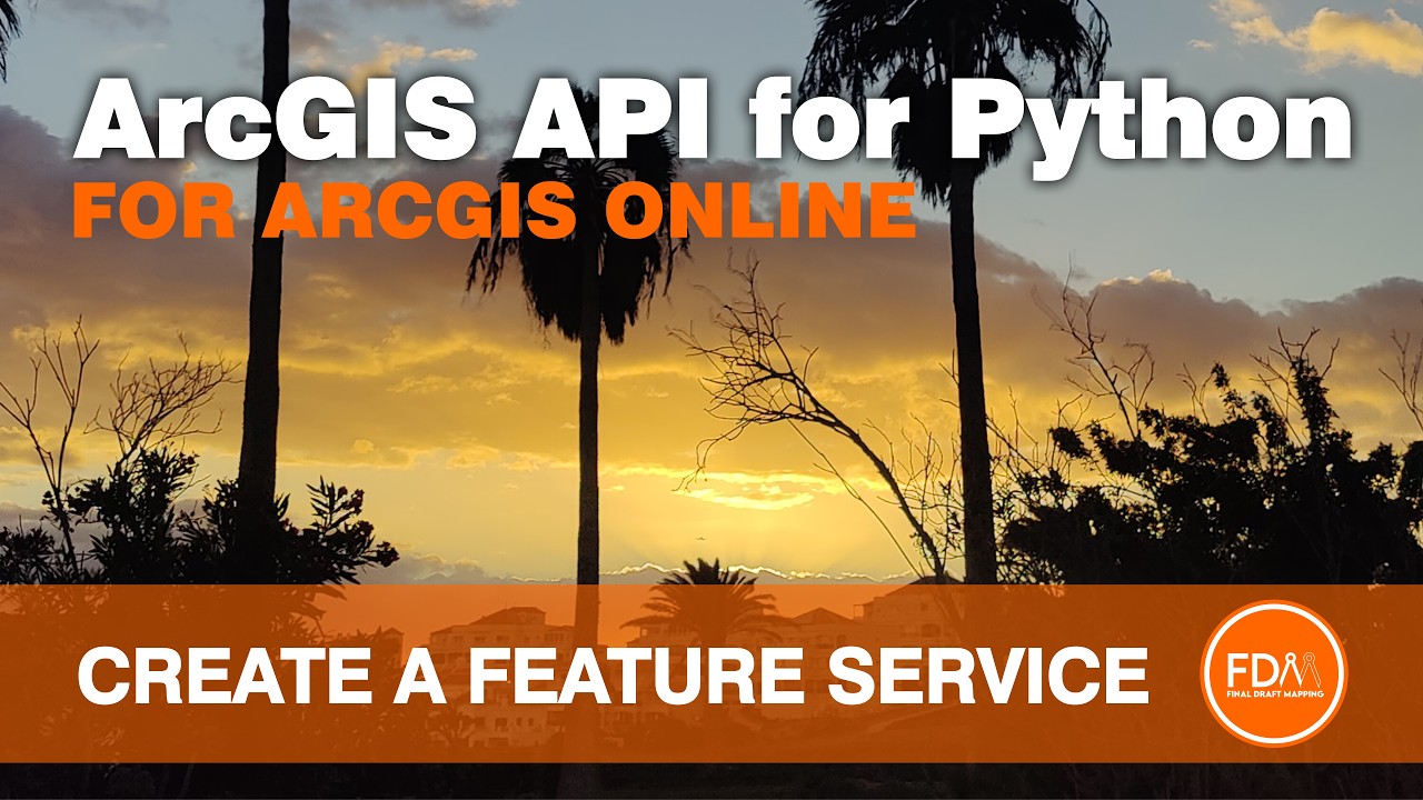 Create a Hosted Feature Service and Feature Layer in ArcGIS Online with the ArcGIS API for Python