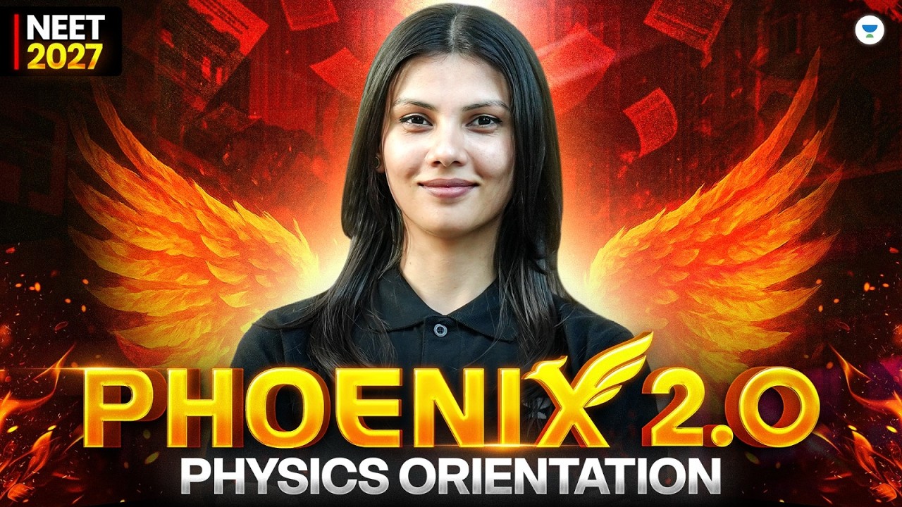 NEET 2027 Physics Orientation: Your First Step to AIIMS  | Phoenix 2.0 | Tamanna ma'am | Team GNT