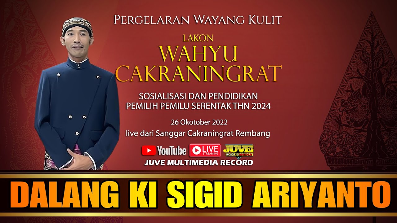 LIVE STREAMING WAYANG KULIT KI SIGID ARIANTO - WAHYU CAKRANINGRAT
