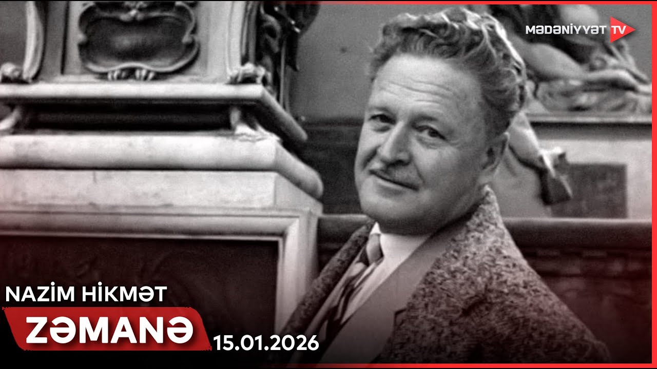Zəmanə - Nazim Hikmət | 15.01.2026