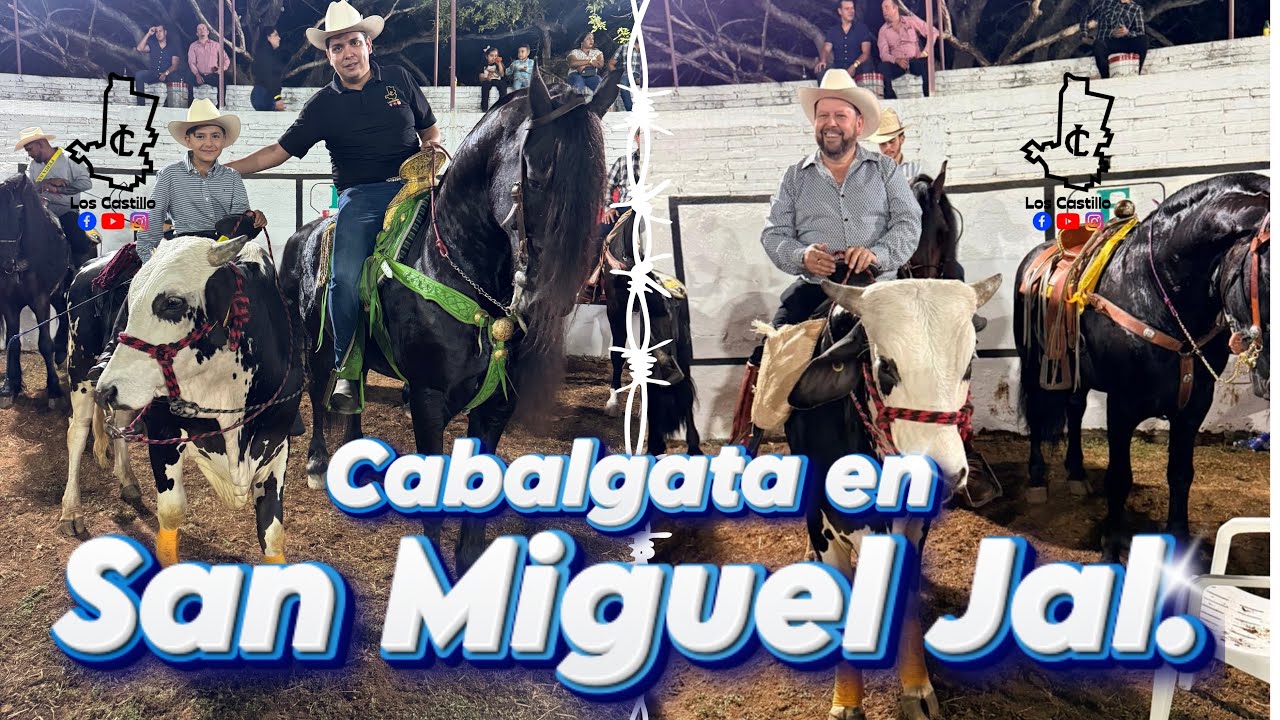 CABALGATA EN SAN MIGUEL JALISCO 