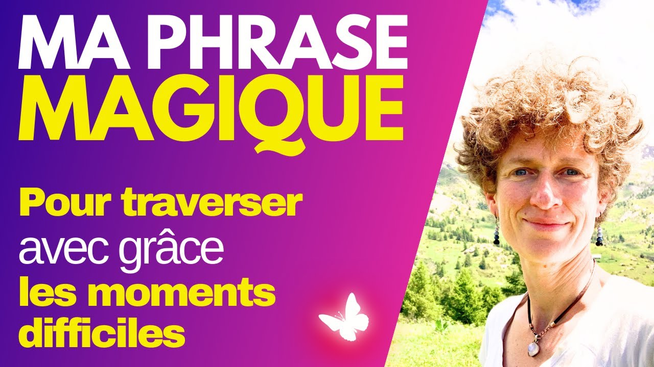 Découvrez une Phrase Magique qui Peut CHANGER Votre Vie en Temps de Crise