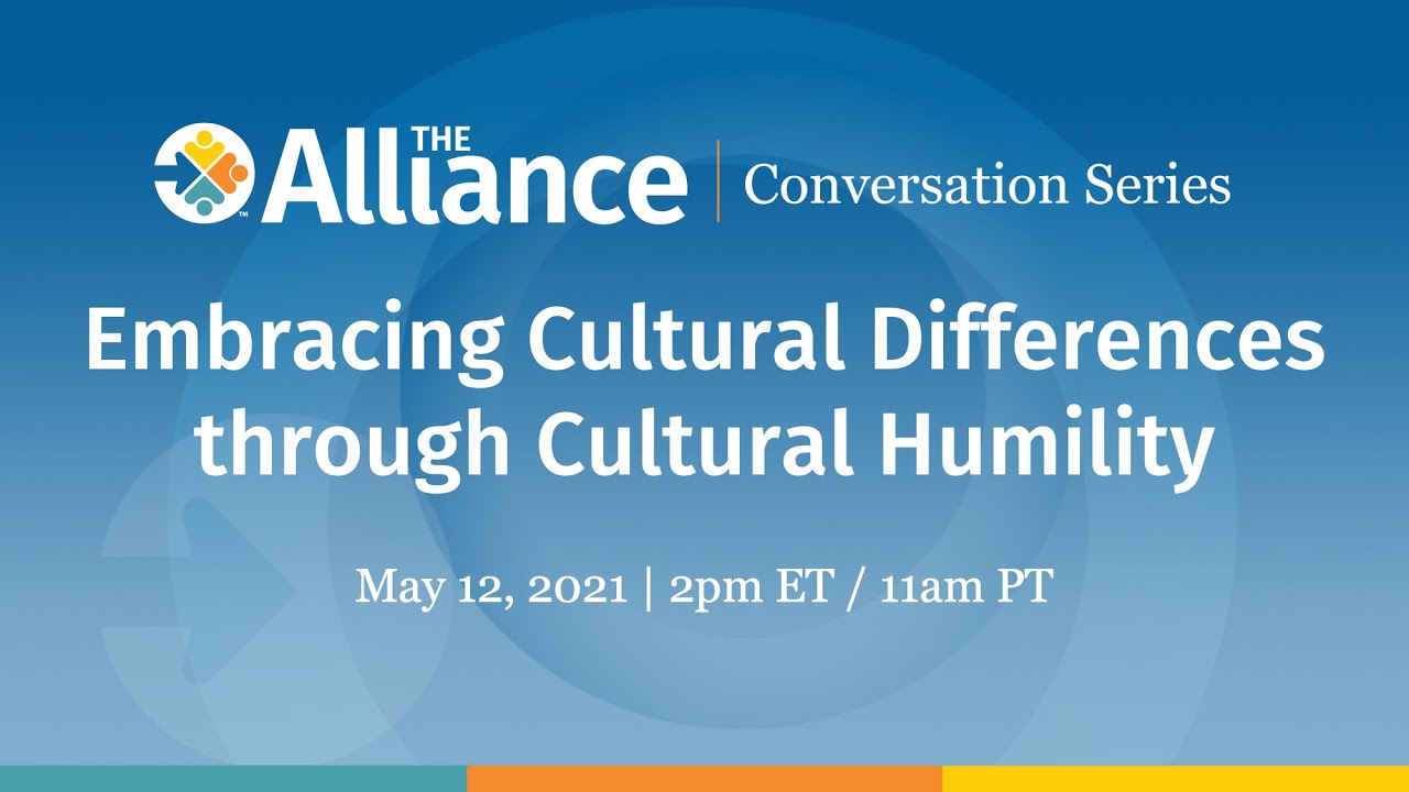 The Alliance Conversation Series - Embracing Cultural Differences through Cultural Humility