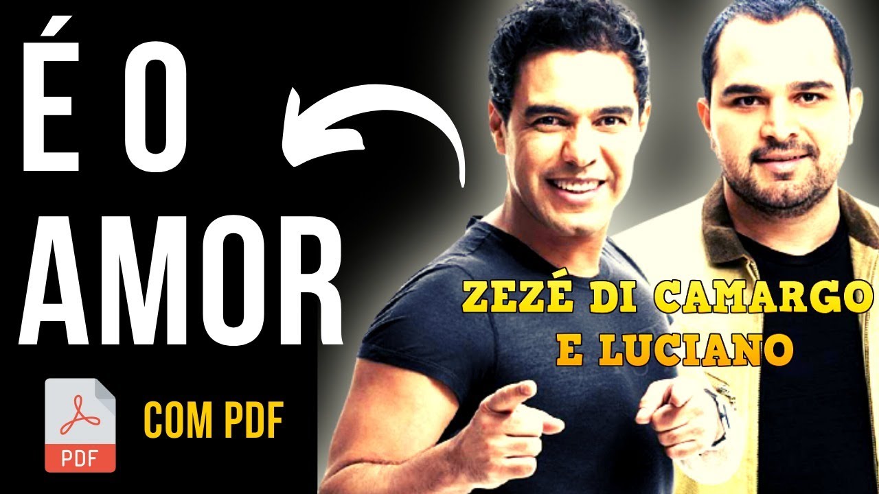 É O AMOR - ZEZÉ DI CAMARGO E LUCIANO - AULA COMPLETA PASSO A PASSO COM PDF!