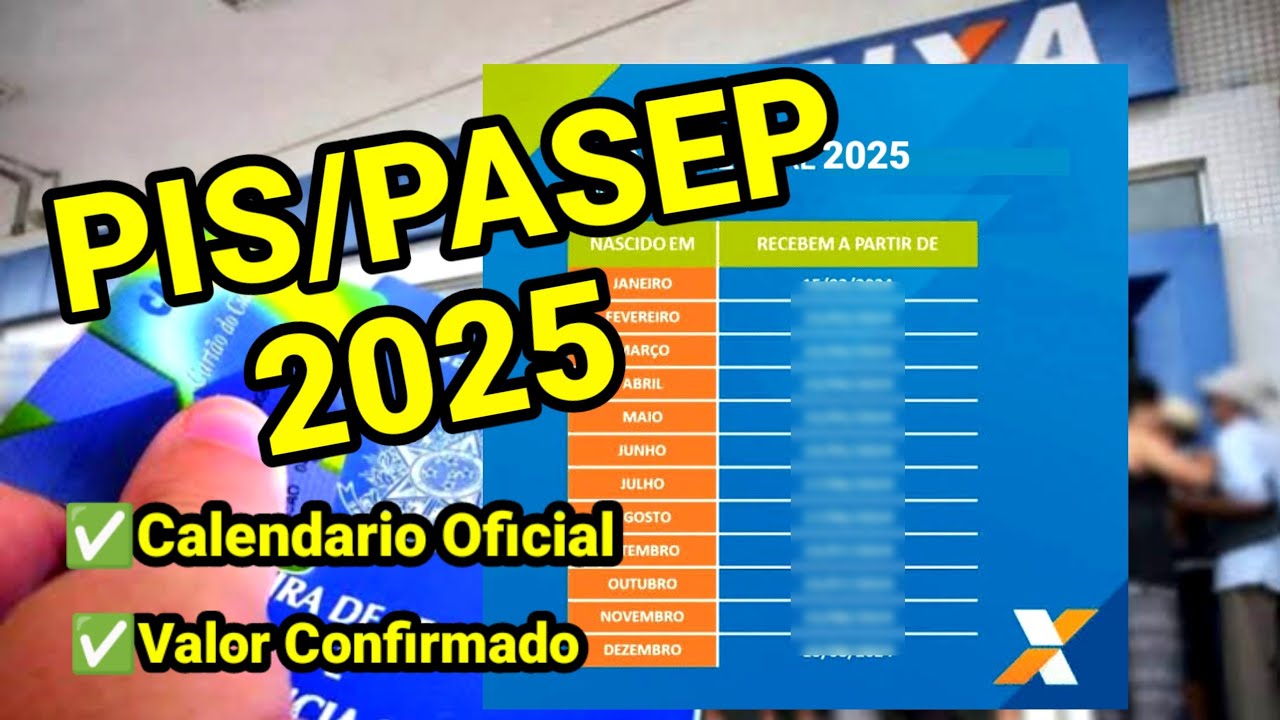 Pis/Pasep 2025 Calend&aacute;rio Oficial, Valor do pis/Pasep 2025!