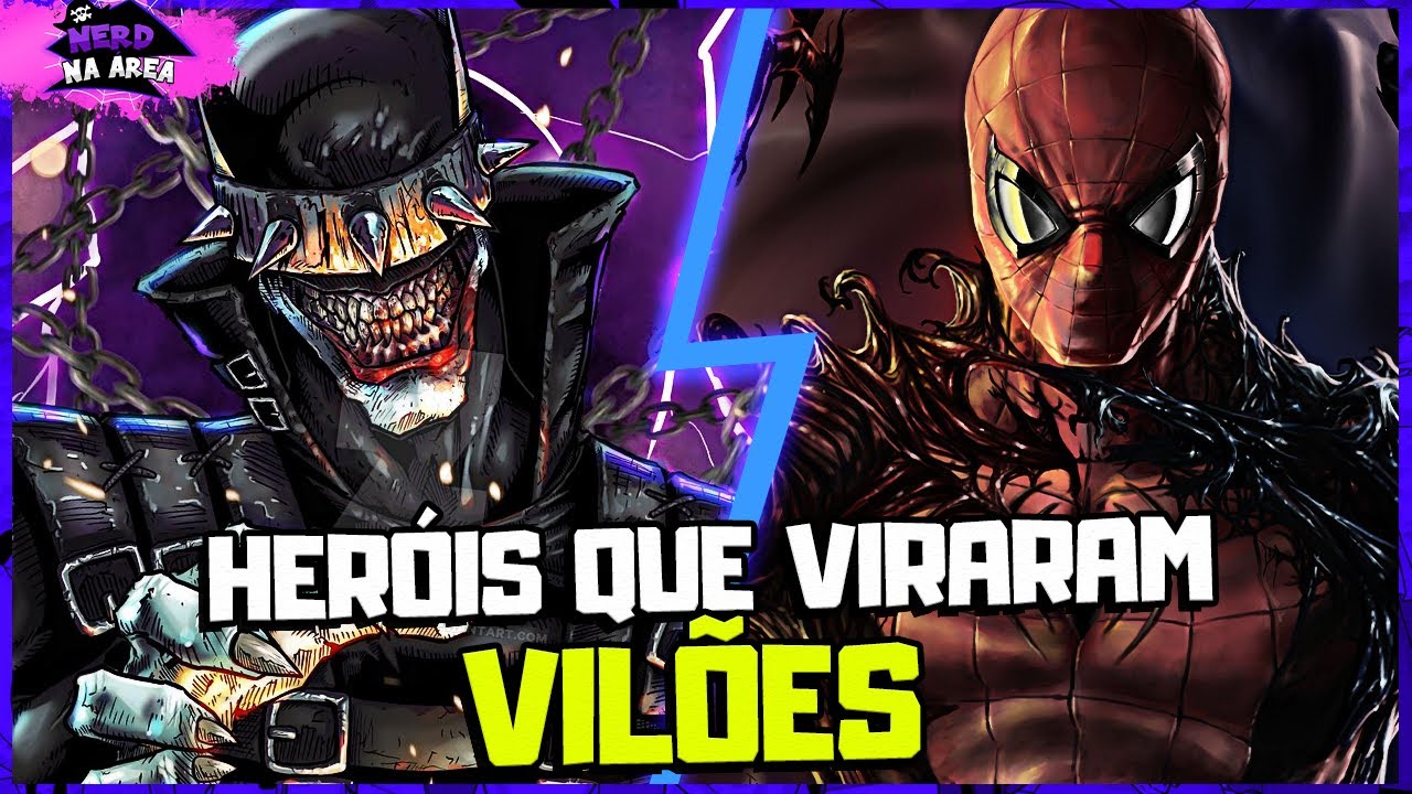 6 HERÓIS QUE VIRARAM VILÕES