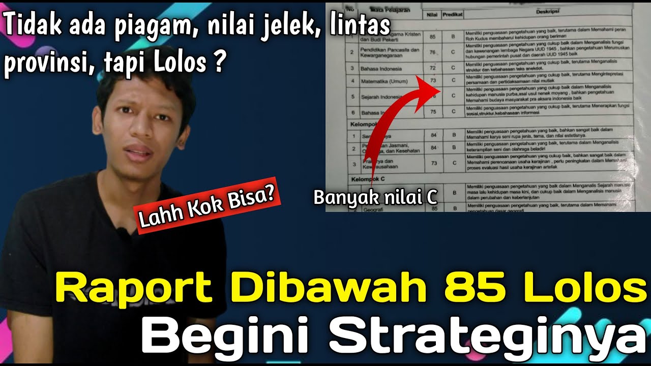 Bongkar Nilai Raport Lolos Tanpa Tes (SNBP) Dengan Nilai Rata-Rata Dibawah 85, Gini Caranya