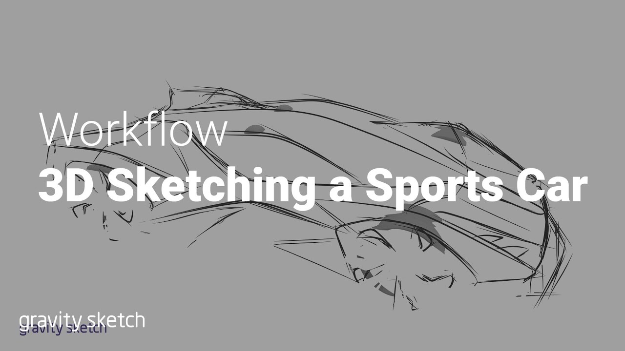 3D Sketching a Sports Car in Gravity Sketch
