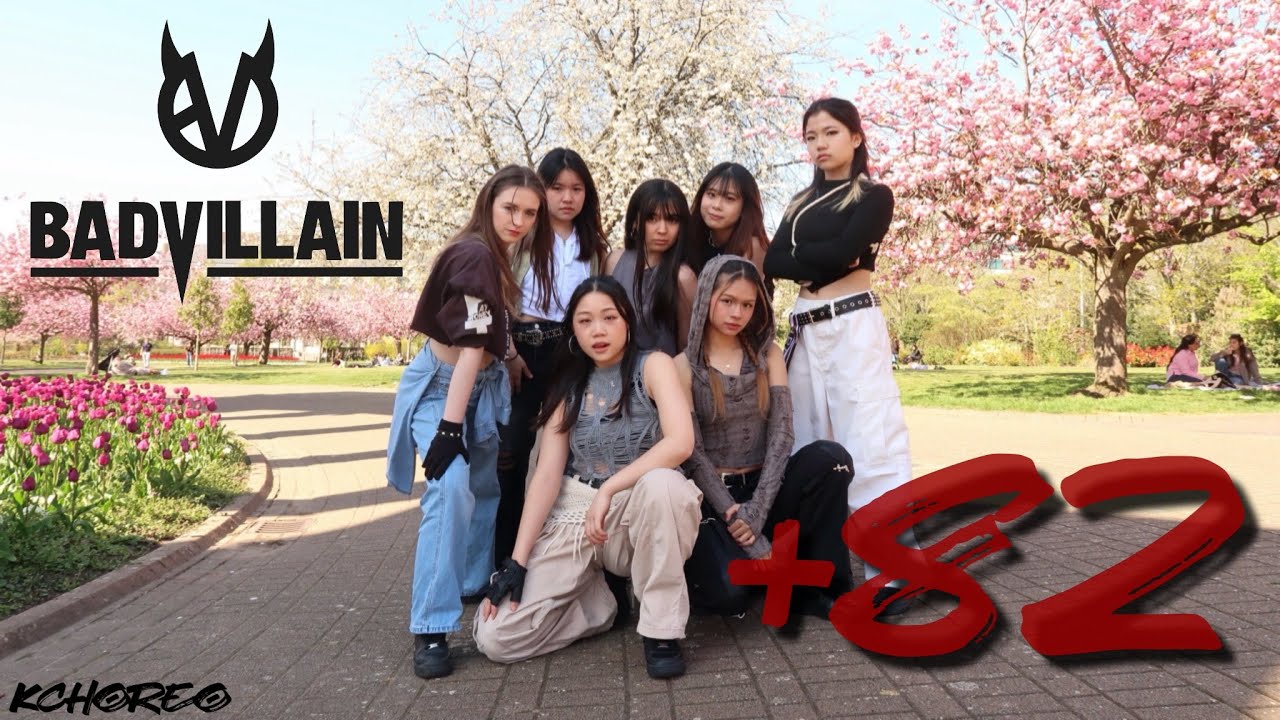 [KCHOREO KPOP COVER] BadVillain (배드빌런) +82 