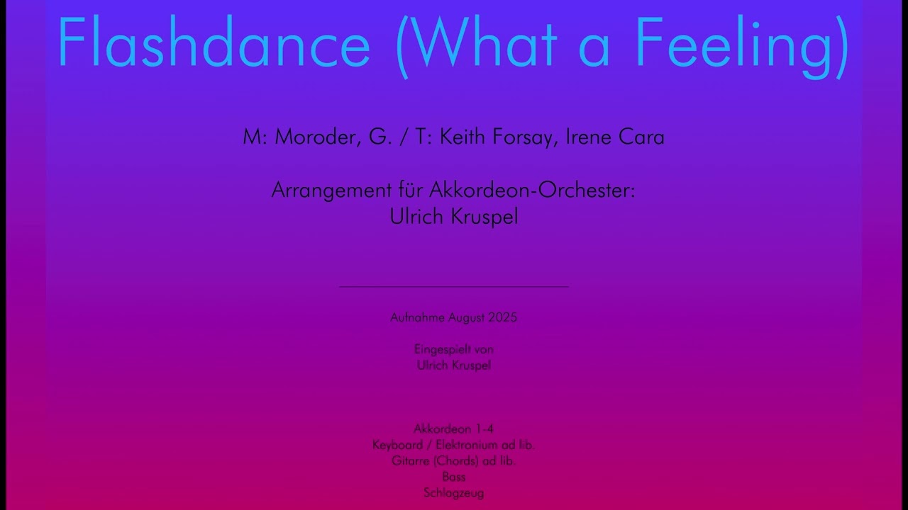Flashdance (...what a feeling) - Arrangement für Akkordeon-Orchester: Ulrich Kruspel
