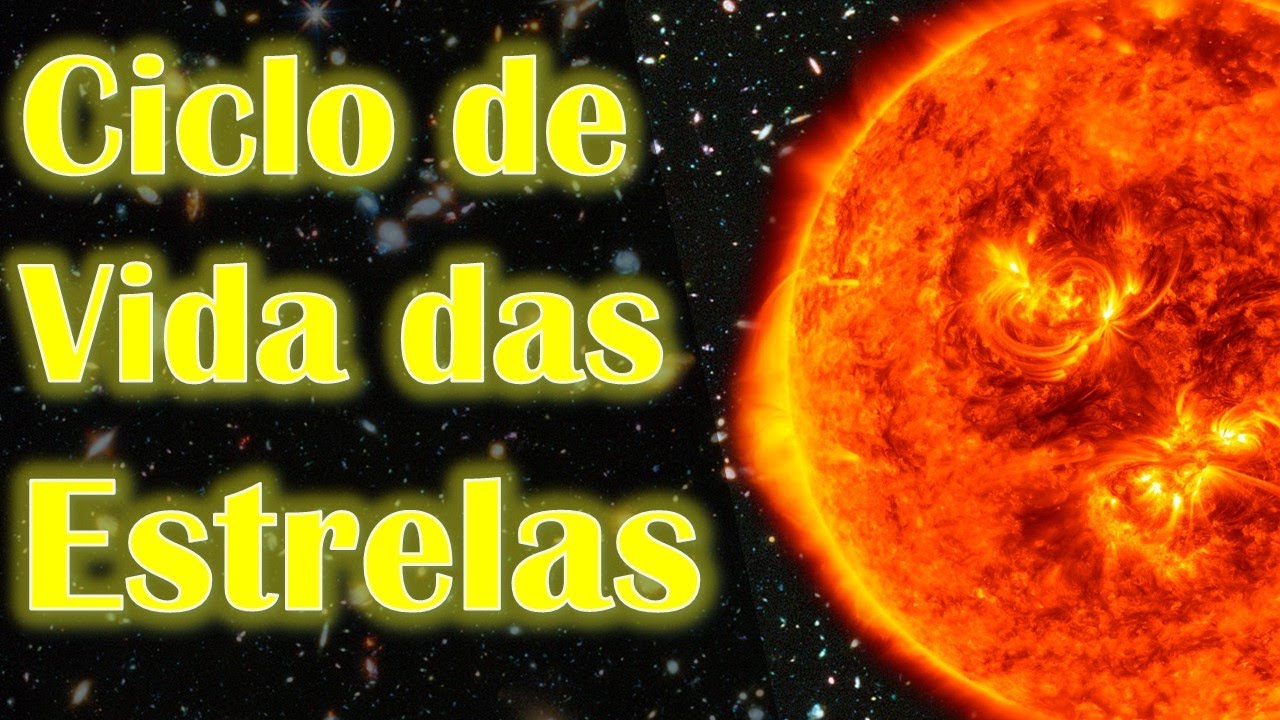 Ciclo de vida das estrelas