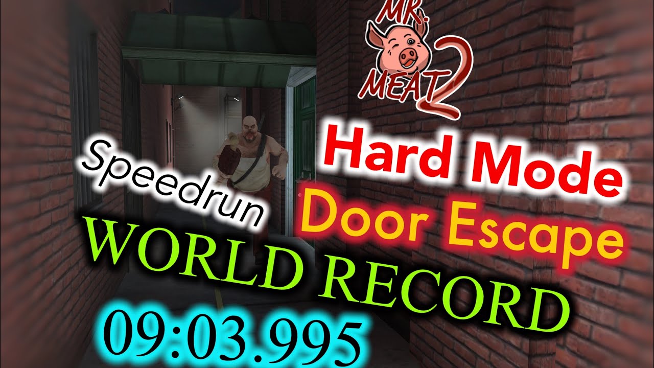 Mr Meat 2 - Hard Mode Door Escape Speedrun WORLD RECORD In 9:03.995
