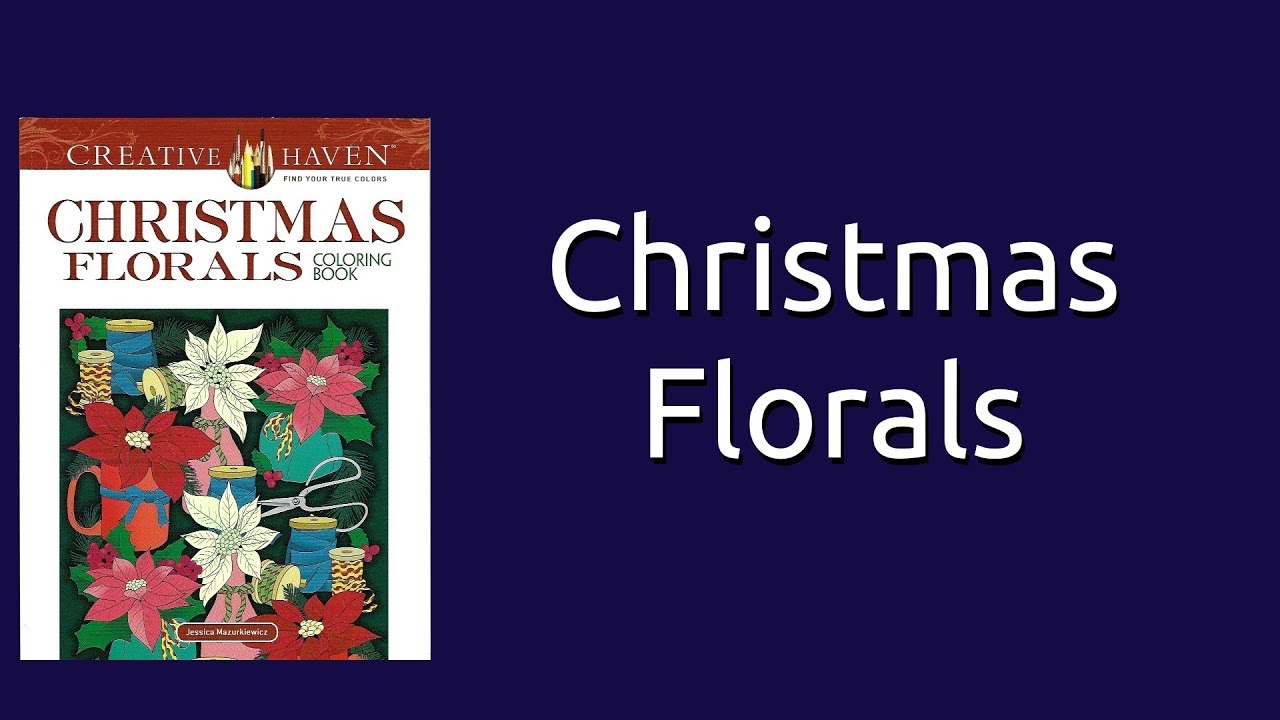 Christmas Florals by Creative Haven Coloring Book Flip Through