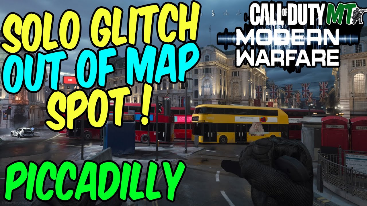 COD MW MODERN WARFARE GLITCH *NEW* 'PICCADILLY' GLITCHES SOLO EASY OUT OF MAP PS4 XB1 PC