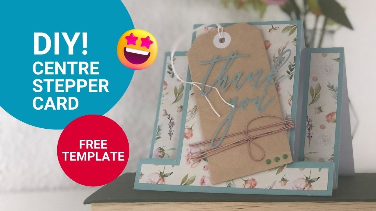 DIY Centre Stepper Card Tutorial