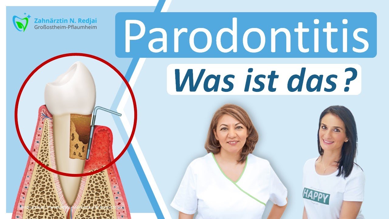 Was versteht man unter Parodontose? Was ist eine Parodontitis? Zahnarztpraxis N.  Redjai Großostheim