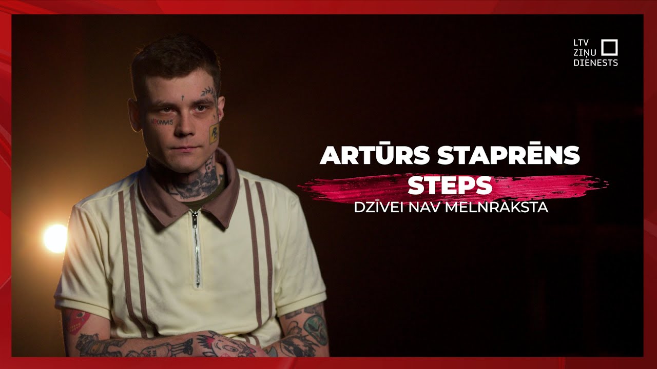 Dzīvei nav melnraksta | Artūrs Staprēns jeb Steps