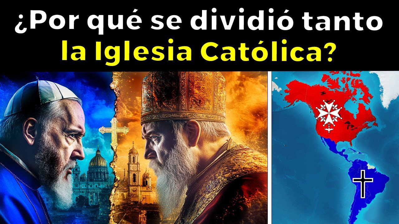 Por Esta Razón Se Dividió Tanto La Iglesia Católica