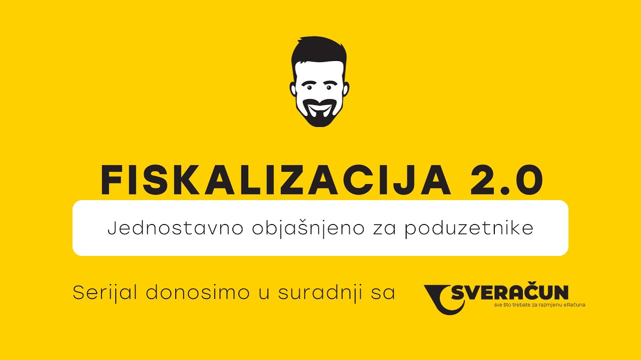 Fiskalizacija 2.0 video 1. Jednostavno objašnjeno za poduzetnike