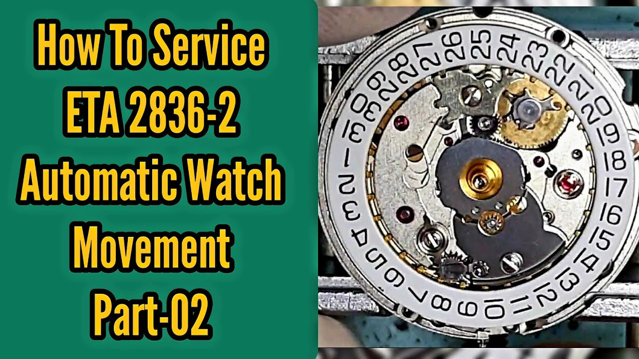How to Service Tissot ETA 2836-2 Automatic Movement | Part-02 | Watch Repair Channel