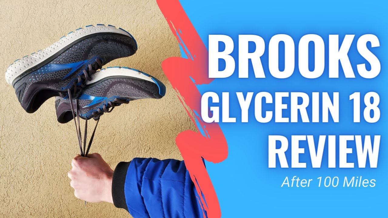 Brooks Glycerin 18 Review After 100 Miles