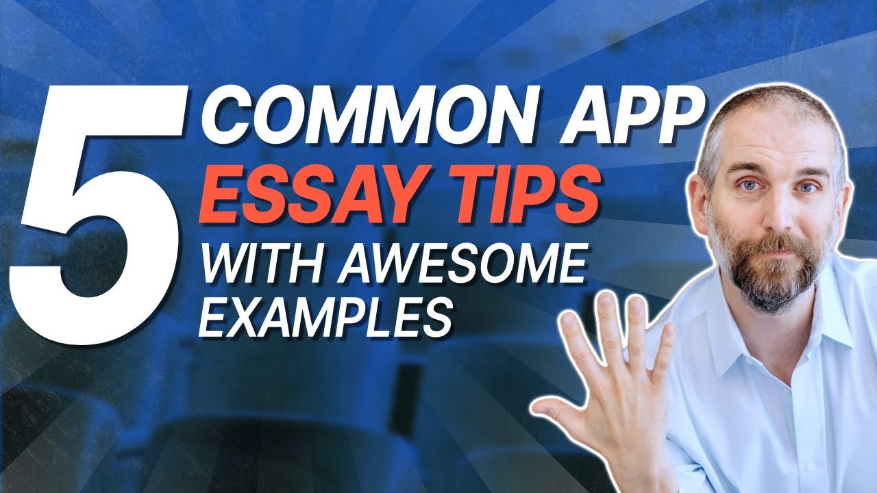 5 Tips To Make Your Common App Essay STAND OUT