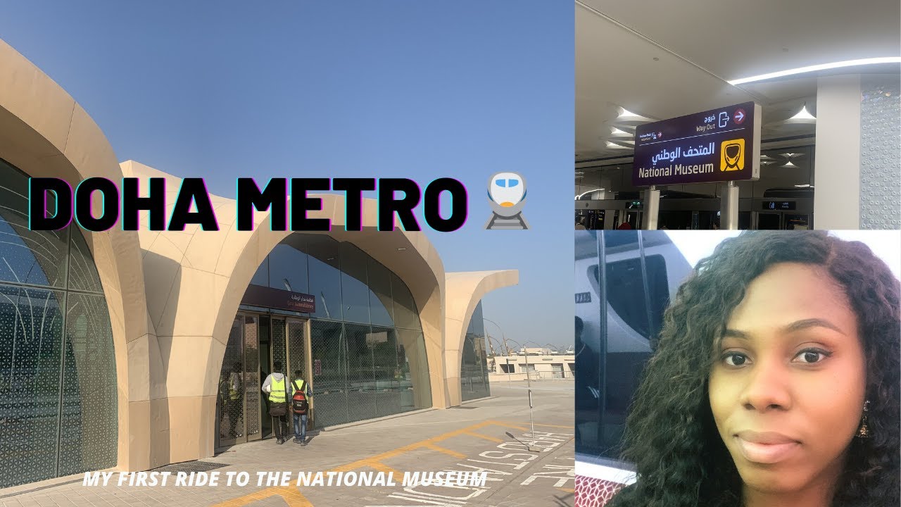 DOHA METRO QATAR / A RIDE TO THE NATIONAL MUSEUM. PART 1