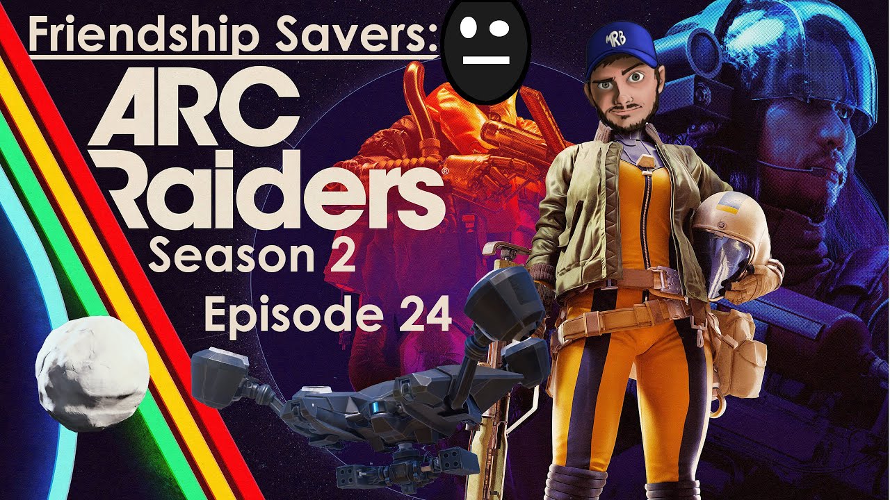FS ARC Raiders S2 Part 24. 