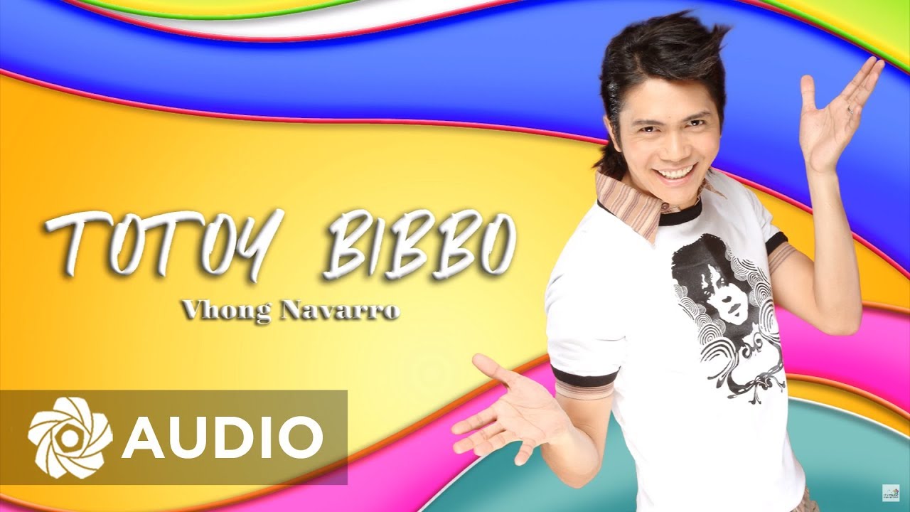 Vhong Navarro - Totoy Bibbo (Audio) 🎵 | Totoy Bibbo